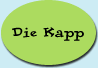 Die Kapp